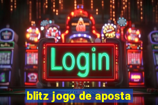 blitz jogo de aposta
